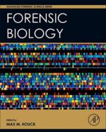 Forensic Biology (Advanced Forensic Science Series)