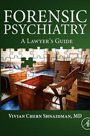 Forensic Psychiatry: A Lawyer`s Guide