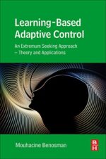 Learning-Based Adaptive Control: An Extremum Seeking Approach – Theory and Applications
