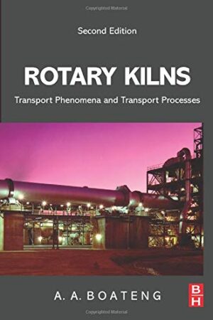 Rotary Kilns: Transport Phenomena and Transport Processes