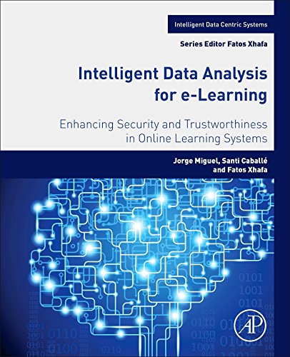 9780128045350-uk Intelligent Data Analysis for e-Learning: Enhancing Security and Trustworthiness in Online Learning Systems - Image 1