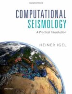 Computational Seismology: A Practical Introduction
