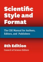 Scientific Style and Format: The CSE Manual for Authors, Editors, and Publishers