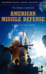 American Missile Defense: A Guide to the Issues