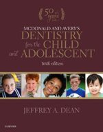 McDonald and Avery`s Dentistry for the Child and Adolescent