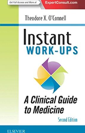 Instant Work-ups: A Clinical Guide to Medicine