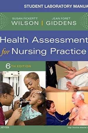 Student Laboratory Manual for Health Assessment for Nursing Practice