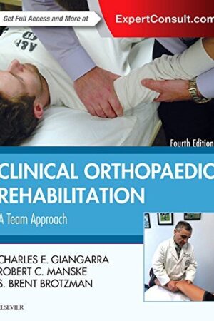 Clinical Orthopaedic Rehabilitation: A Team Approach, 4e