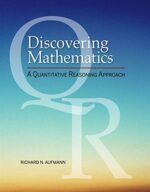 Discovering Mathematics: A Quantitative Reasoning Approach (MindTap Course List)