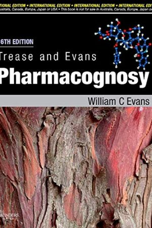Trease and Evans Pharmacognosy: International Edition