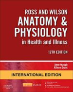 Ross and Wilson Anatomy and Physiology in Health and Illness: International Edition