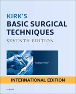 Kirk`s Basic Surgical Techniques:International Edition