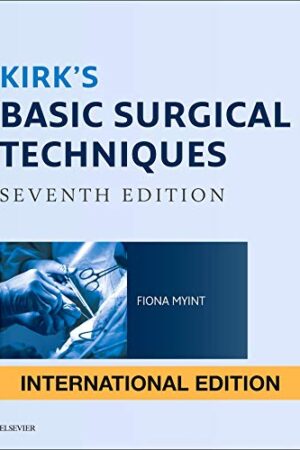 Kirk`s Basic Surgical Techniques:International Edition