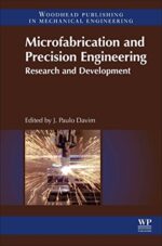 Microfabrication and Precision Engineering: Research and Development