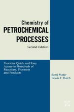 Chemistry of Petrochemical Processes, Second Edition