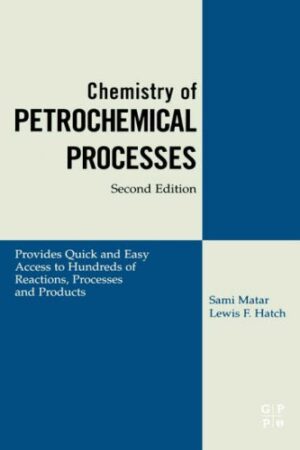 Chemistry of Petrochemical Processes, Second Edition