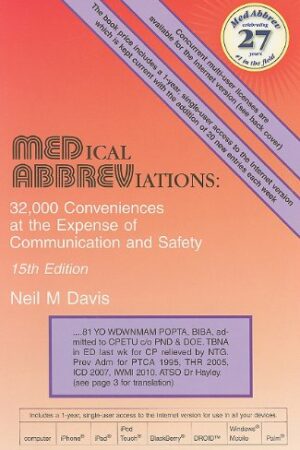 Medical Abbreviations: 32,000 Conveniences at the Expense of Communication and Safety