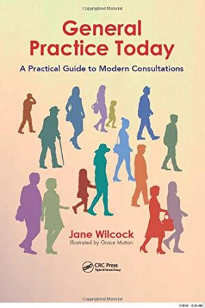 General Practice Today: A Practical Guide to Modern Consultations