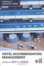 Hotel Accommodation Management (Hospitality Essentials Series)