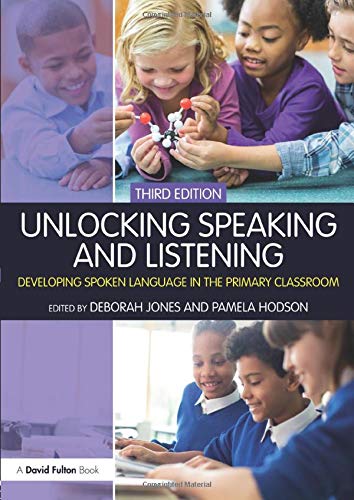 9781138292727-uk Unlocking Speaking and Listening: Developing Spoken Language in the Primary Classroom (Unlocking Series) - Image 1