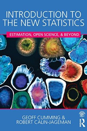 Introduction to the New Statistics: Estimation, Open Science, and Beyond