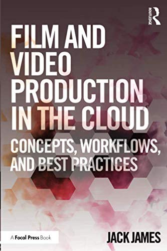 9781138925045-uk Film and Video Production in the Cloud: Concepts, Workflows, and Best Practices - Image 1