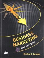 Business Marketing: Text And Cases