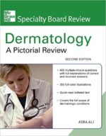 McGraw-Hill Specialty Board Review Dermatology: A Pictorial Review
