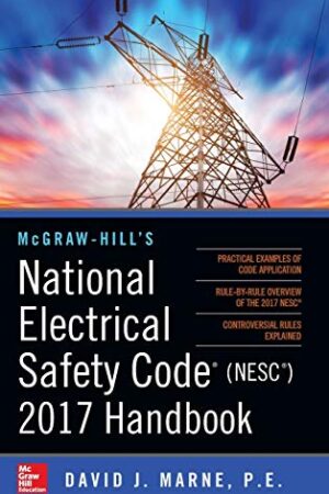 McGraw-Hill’s National Electrical Safety Code 2017 Handbook