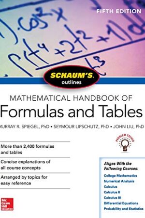 Schaum`s Outline of Mathematical Handbook of Formulas and Tables