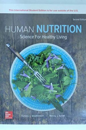 Human Nutrition: Science for Healthy Living