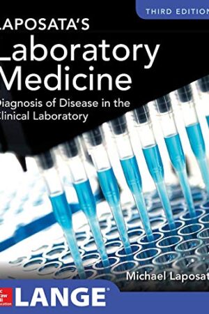 Laposata`s Laboratory Medicine Diagnosis of Disease in Clinical Laboratory Third Edition