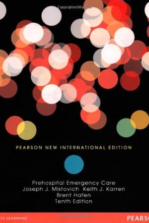 Prehospital Emergency Care: Pearson New International Edition
