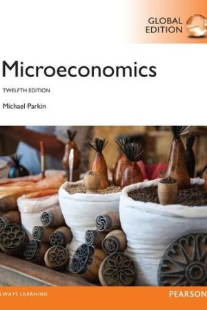 Microeconomics with MyEconLab, Global Edition