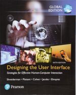 Designing the User Interface: Strategies for Effective Human-Computer Interaction, Global Edition