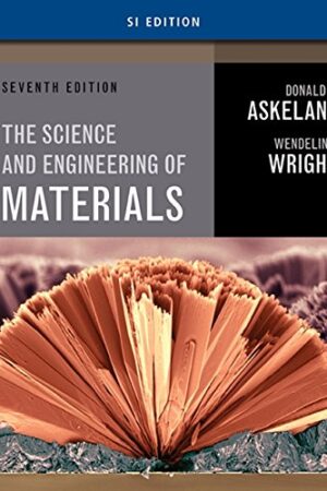 The Science and Engineering of Materials: SI Edition