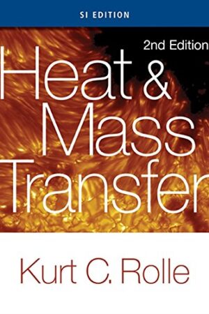 Heat and Mass Transfer, SI Edition