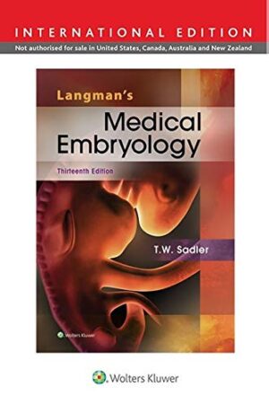 Langman`s Medical Embryology: International Edition