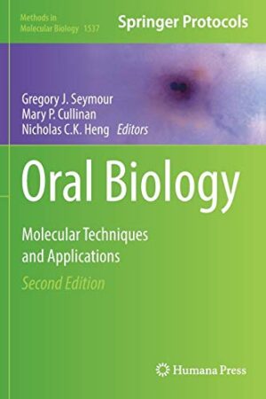Oral Biology: Molecular Techniques and Applications (Methods in Molecular Biology)