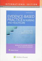 Evidence-Based Practice in Nursing & Healthcare, International Edition