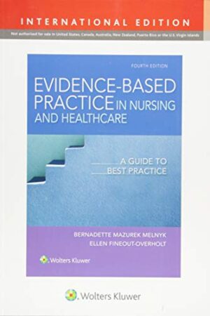 Evidence-Based Practice in Nursing & Healthcare, International Edition