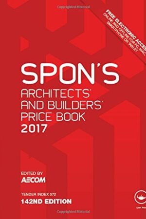Spon`s Architects` and Builders` Price Book 2017 (Spon`s Price Books)