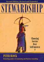 Stewardship: Choosing Service Over Self-Interest (BK Business)