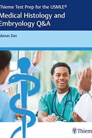 Thieme Test Prep for the USMLE: Medical Histology and Embryology Q&A (Thieme Test Prep for the USMLE (R)