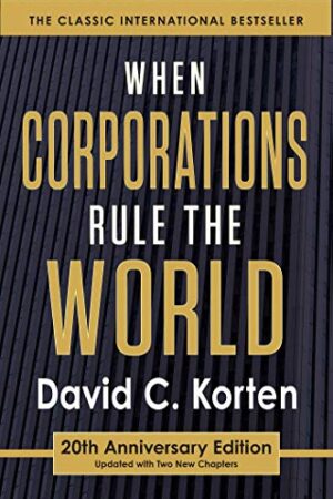 When Corporations Rule the World