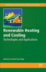 Renewable Heating and Cooling: Technologies and Applications
