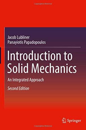 Introduction to Solid Mechanics 2016: An Integrated Approach