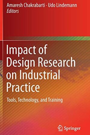Impact of Design Research on Industrial Practice: Tools, Technology, and Training