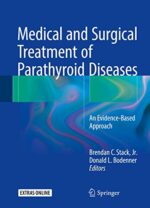 Medical and Surgical Treatment of Parathyroid Diseases: An Evidence-Based Approach