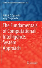 The Fundamentals of Computational Intelligence: System Approach (Studies in Computational Intelligence)